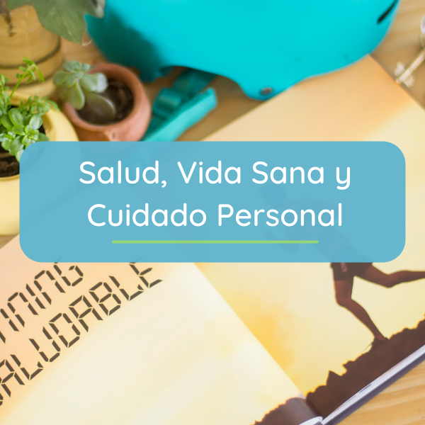 Salud vida sana y cuidado personal