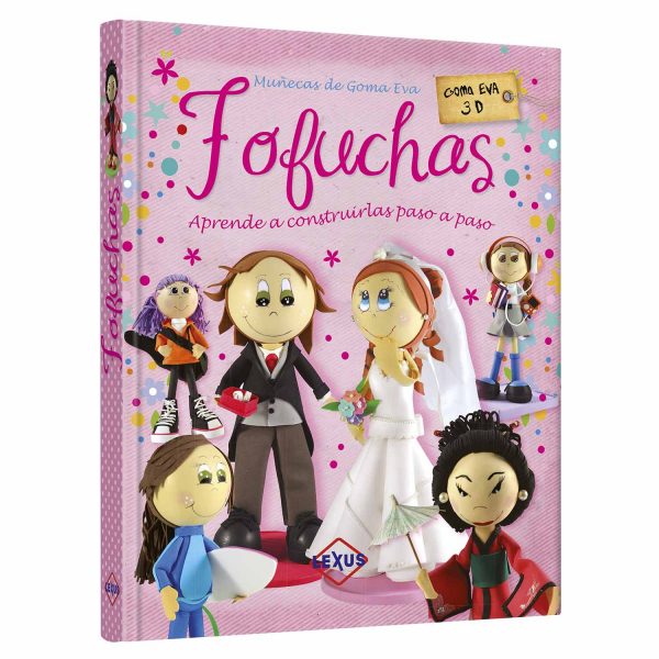 Fofuchas Munecas de Goma Eva Lexus Editores Guatemala