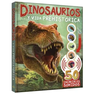 LIBRO DE SONIDOS DINOSAURIOS Y VIDA PREHISTÓRICA