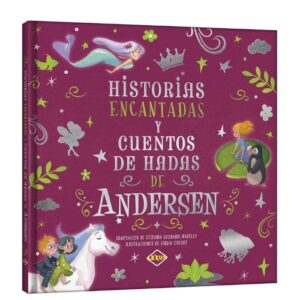 Historias Encantadas Y Cuentos De Hadas De Andersen