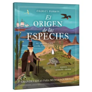 Charles Darwin El orígen de las Especies - Mentes Curiosas