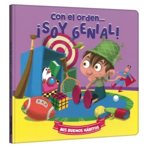 Con el Orden… ¡Soy Genial! - Mis Buenos Hábitos