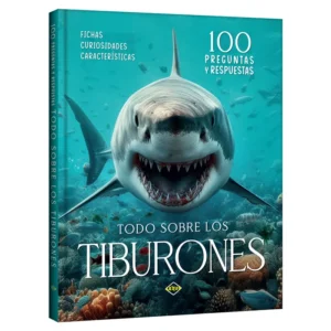Todo sobre los Tiburones – 100 Preguntas y Respuestas