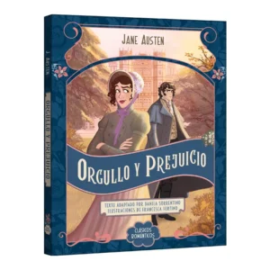 Orgullo y Prejuicio – Clásicos Románticos